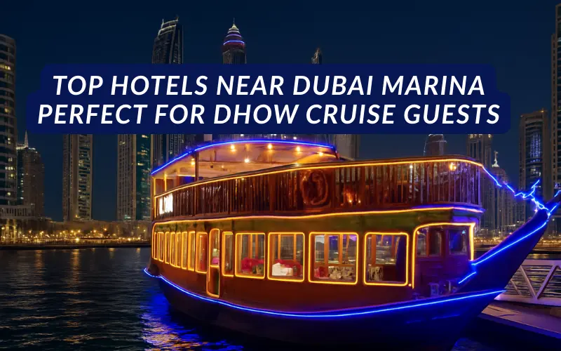best hotels near dubai marina for dhow cruise guests
